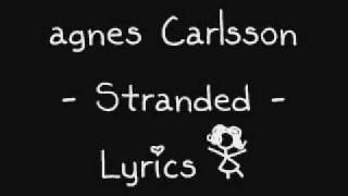 Agnes Carlsson - Stranded - Lyrics.