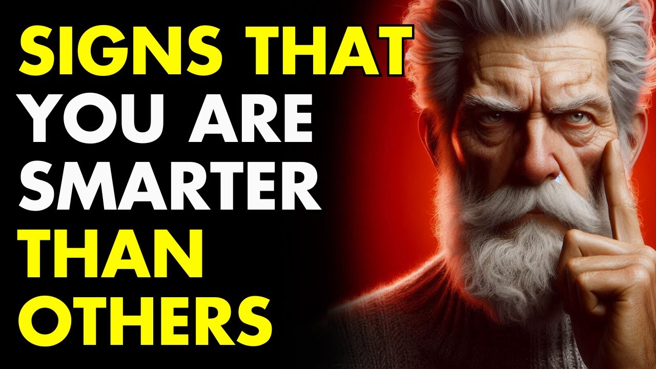11 SIGNS That You Are VERY SMART And Didn't Know It | Wisdom for Living | STOICISM