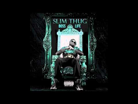 Slim Thug - Boss Life