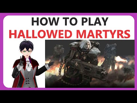 Hallowed Martyrs: Adepta Sororitas Detachment Week Part 1/5