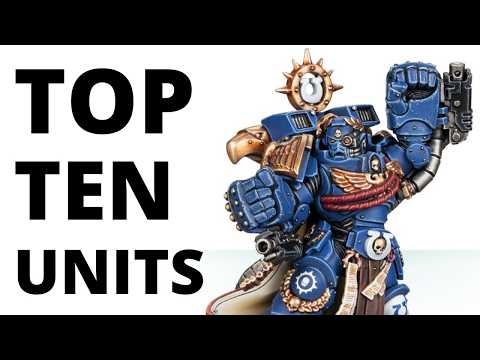Top Ten Strongest Space Marine Units - Most Commonly Played Competitive Datasheets?