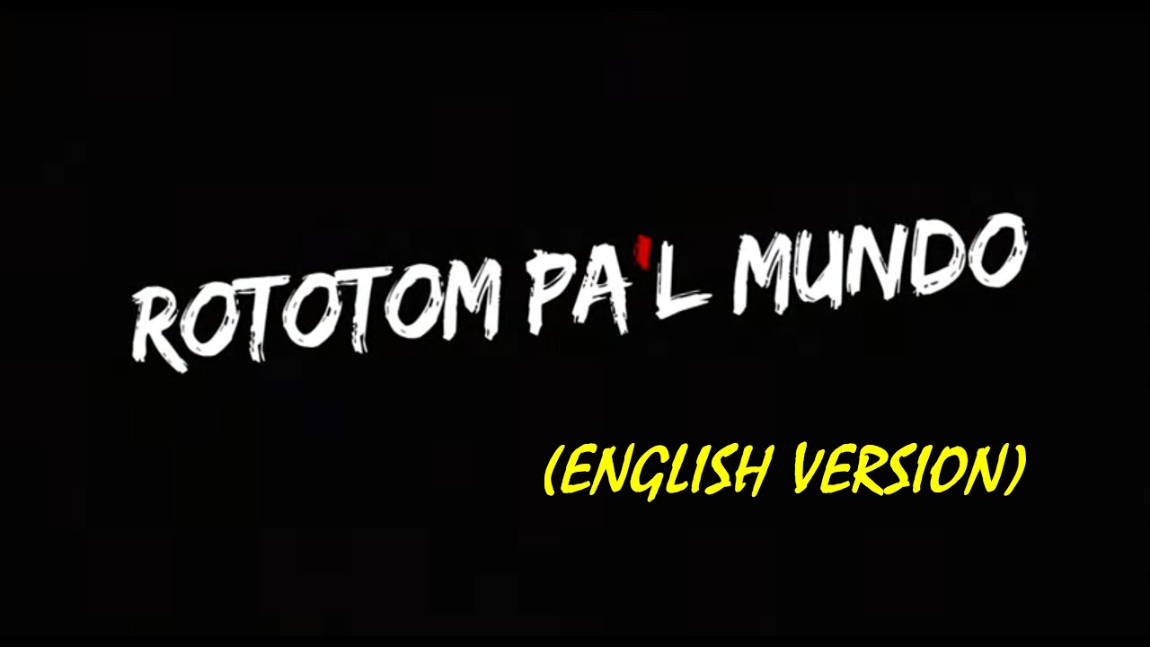 Rototom Pal Mundo (english)