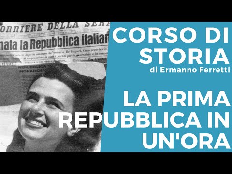 L'Italia della Prima Repubblica in un'ora (dal dopoguerra al 1994)