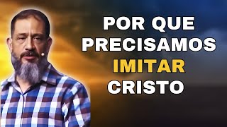 Por Que Precisamos Imitar Cristo Para Viver a Verdade? LUCIANO SUBIRA