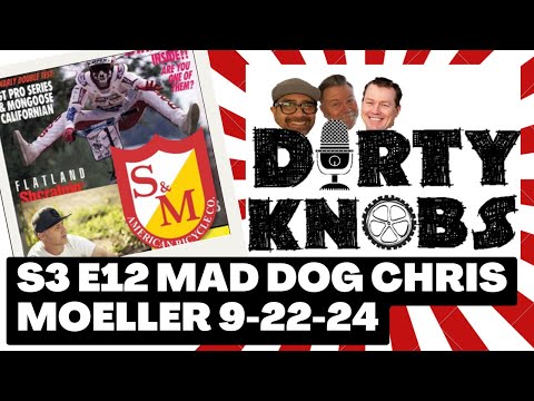 Dirty Knobs Podcast S3 E13 Mad Dog Chris Moeller