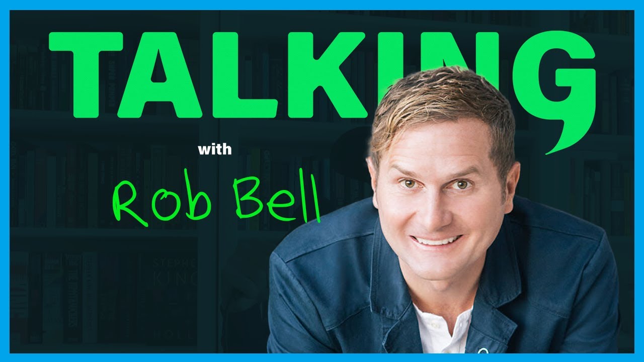 Talking with Rob Bell