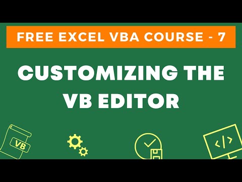 Free Excel VBA Course #7 - Customize the VB Editor Environment