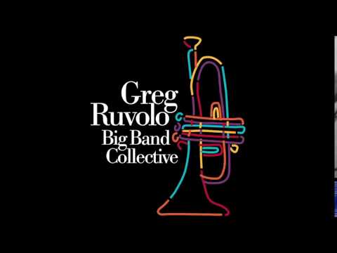 Greg Ruvolo Big Band Collective - It's Spring