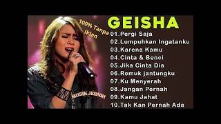 Download lagu GEISHA FULL ALBUM - LAGU TERBAIK DAN POPULER mp3