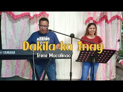 DAKILA KA INAY | Cover by Irene Macalinao - 6th String Band
