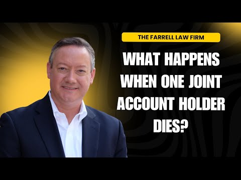 What Happens When One Account Holder Dies? | Joint Bank Accounts & Estate Planning