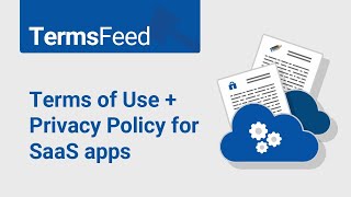 Terms & Conditions, Privacy Policy for SaaS Apps
