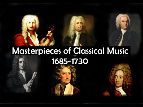 Masterpieces of Classical Music 1685-1730