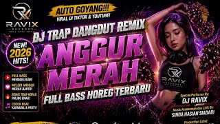 Download lagu DJ TRAP DANGDUT REMIX ANGGUR MERAH FULL BASS HOREG TERBARU 2026 π₯ AUTO GOYANG SAMPAI PECAH! mp3 Download lagu DJ TRAP DANGDUT REMIX ANGGUR MERAH FULL BASS HOREG TERBARU 2026 π₯ AUTO GOYANG SAMPAI PECAH! mp3