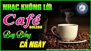 Nhạc Không Lời Buổi Sáng Bay Bổng Cả Ngày | Hòa Tấu Guitar Không Lời, Nhạc Phòng Trà Quán Cafe