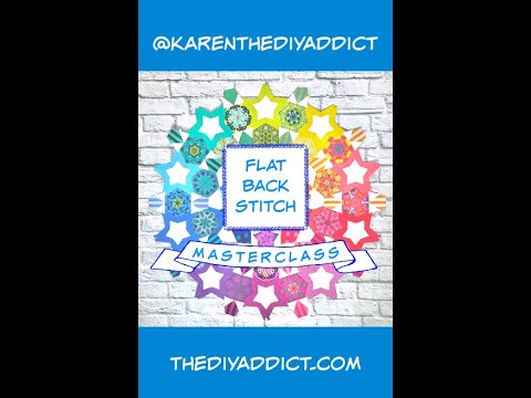 The Flat Back Stitch Masterclass for English Paper Piecing