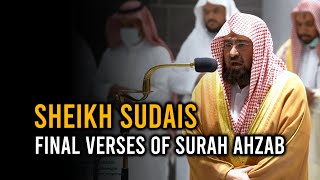 Final Verses of Surah Ahzab | Sheikh Sudais