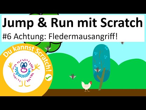 Jump & Run mit Scratch #6 – Achtung: Fledermausangriff!!!, Scratch-Spiel programmieren