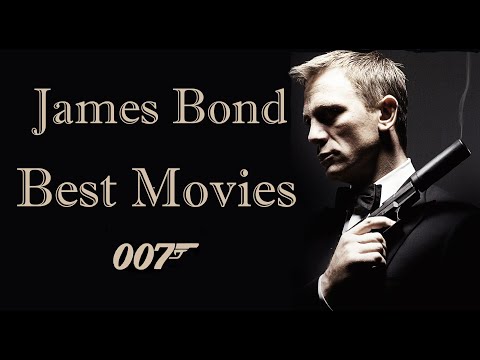 James Bond Best Movies (1962 - 2020)