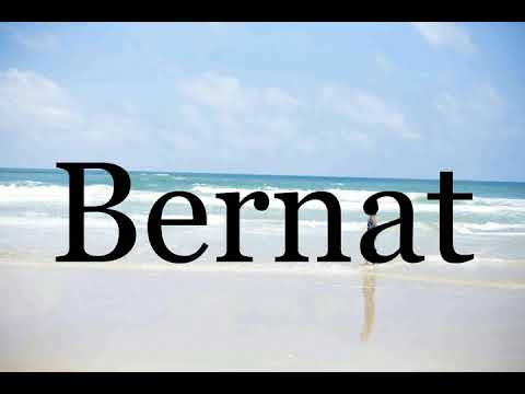 How To Pronounce Bernat🌈🌈🌈🌈🌈🌈Pronunciation Of Bernat