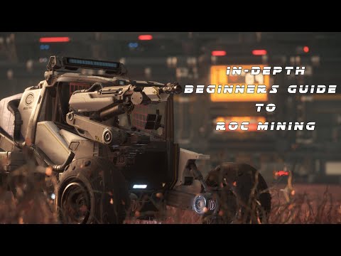 FULL In-Depth Guide to ROC Mining for Beginners | Money Making in Star Citizen