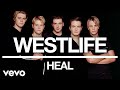 Westlife - Heal (Official Audio)