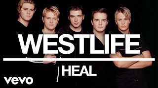 Westlife - Heal (Official Audio)