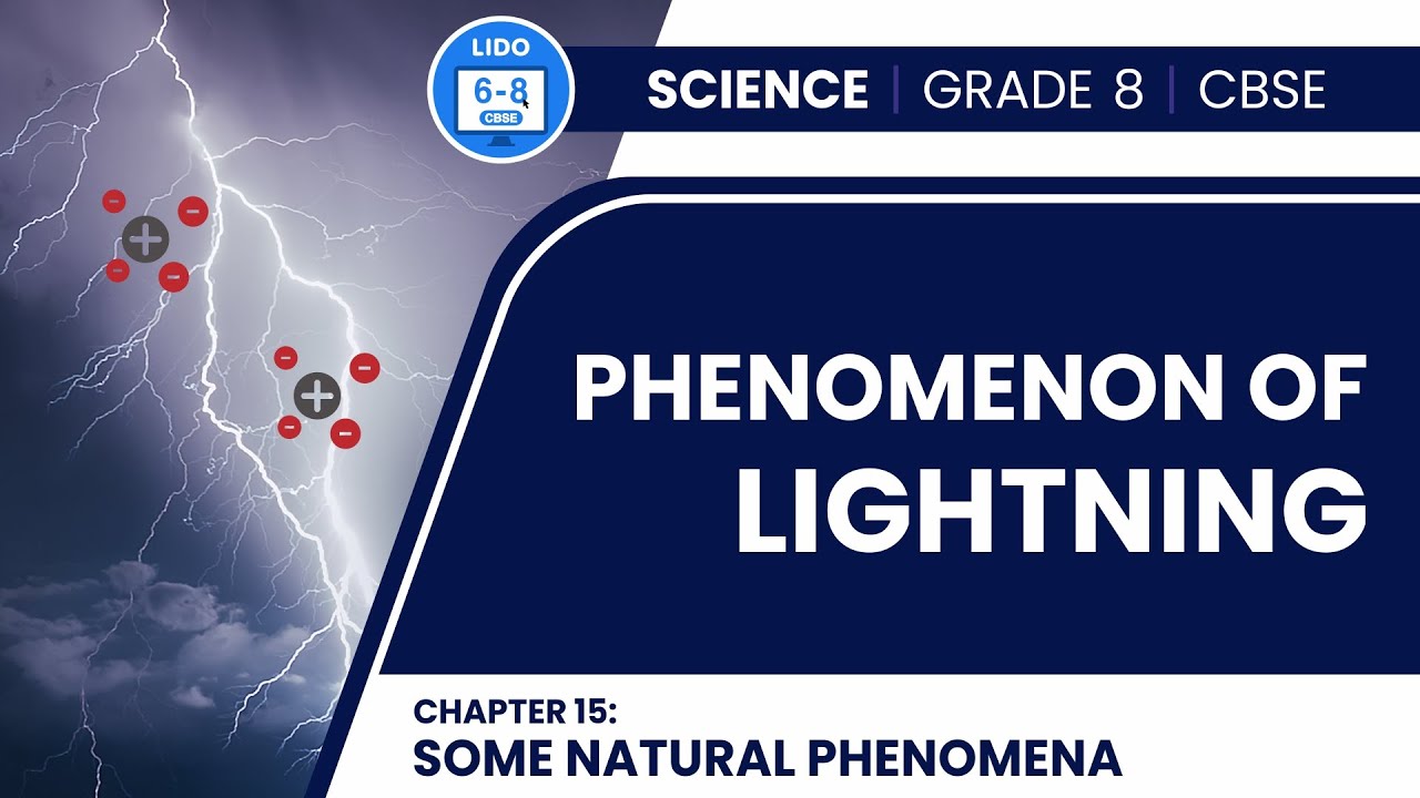 Phenomenon of Lightning | Some Natural Phenomena | Class 8 Physics Chapter 15