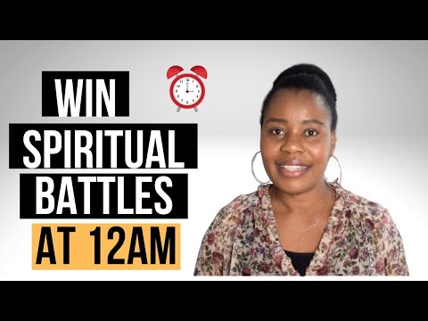 SPIRITUAL WARFARE AT 12 AM: Fighting From A Place Of VICTORY!