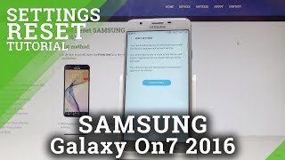 How to Reset Settings on SAMSUNG Galaxy On7 2016 - Restore Default Settings |HardReset.Info