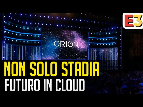 Orion, Project xCloud e Stadia: il futuro in cloud all'E3 2019
