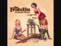 The Fratellis-Everybody Knows You Cried Last ...