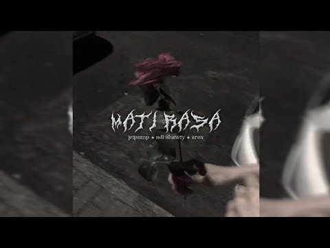 Jetpump & Adi Shawty & Arox - Mati Rasa