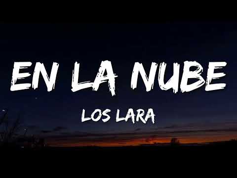 Los Lara - En La Nube (Letra\Lyrics)