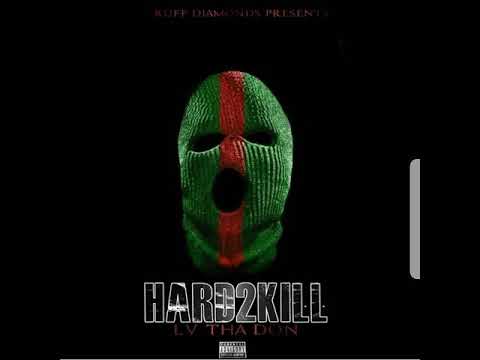 LV Tha Don - Hard 2 Kill [BayAreaCompass] Official Audio
