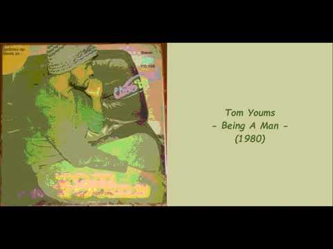 Tom Youms - Being A Man (1980)