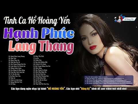 Hồ Hoàng Yến hay Nhất - LK Hạnh Phúc Lang Thang | Tình Ca Hải Ngoại Xưa Sang Trọng Lãng Mạn Hay Quá