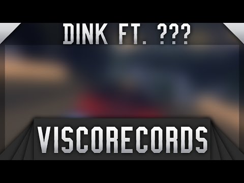 [DM] Dink ft. ??? - ???
