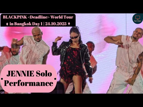JENNIE Solo Performance | Blackpink Deadline World Tour in Bangkok Day 1 | 24/10/2025