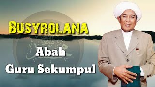 Download lagu Busyrolana - بُشْرَ لَنَا - ABAH GURU SEKUMPUL mp3