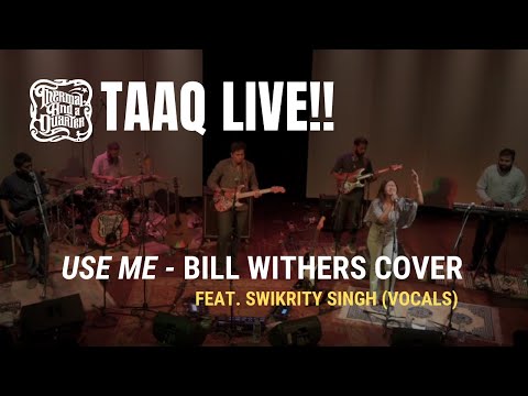 Thermal And A Quarter Live: Use Me (Bill Withers Cover)