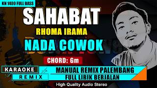 Download lagu SAHABAT (NADA PRIA) - KARAOKE REMIX PALEMBANG mp3