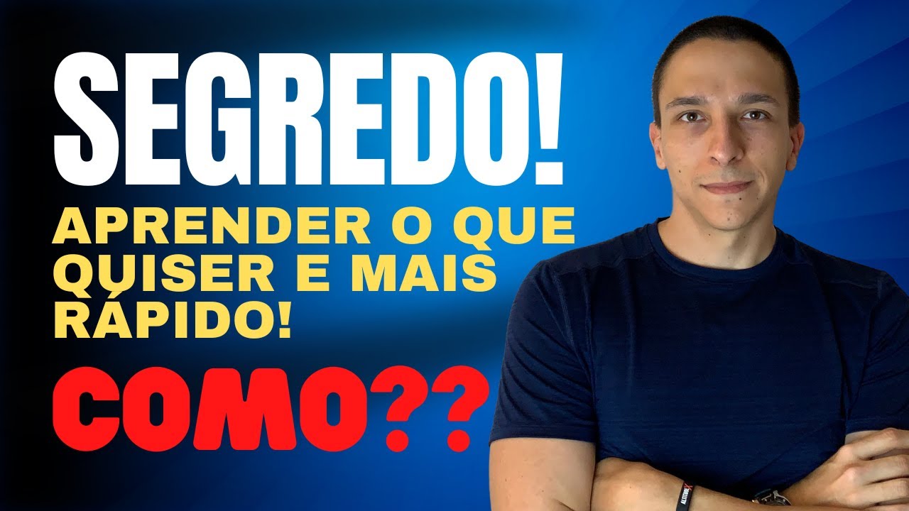 O SEGREDO que NINGUÉM TE CONTOU para APRENDER O QUE QUISER Mais Rápido | Estudos e Concursos