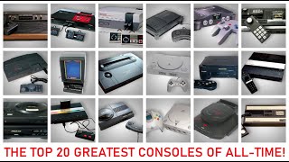 The 20 Greatest Consoles of All-Time!