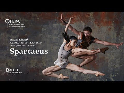 Seregi László / Aram Iljics Hacsaturjan: SPARTACUS (trailer)