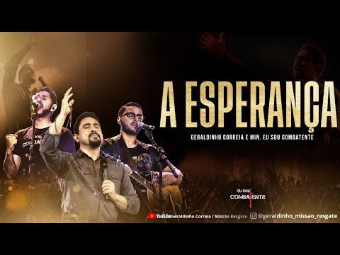 A Esperança - Geraldinho Correia  Missão Resgate