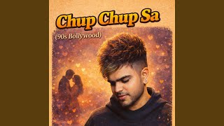 Download lagu Chup Chup Sa(90s Bollywood) mp3