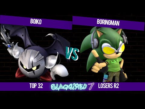 Blacklisted 7 Top 32 LR2 - Boiko (Meta Knight) vs Boringman (Sonic)