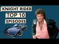 Knight Rider Top 10 Episodes