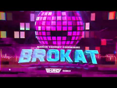 Marcin Czersky Czerwiński - Brokat (Shandy REMIX)
